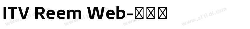 ITV Reem Web字体转换 ITV Reem Web字体转换